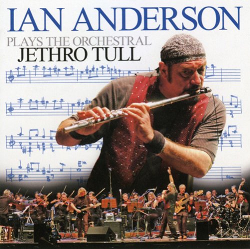 Ian Anderson - Ian Anderson plays the orchestral Jethro Tull - Zortam Music
