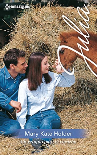 Un refugio para el corazón (Julia) (Spanish Edition)