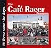 The Cafe Racer Phenomenon (Those Were the Days Series)