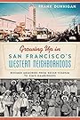 GROWING UP IN SAN FRANCISCO'S WESTERN NEIGHBORHOOD