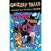 Grizzly Tales 5: Terror-Time Toys: Cautionary Tales for Lovers of Squeam!