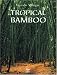 Tropical Bamboo