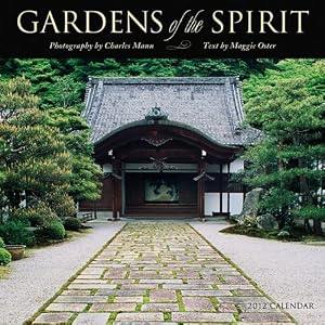 Gardens of the Spirit 2012 Wall Calendar by Maggie Oster