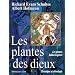 Les plantes des dieux : Les plantes hallucinog�nes. Botanique et ethnologie
