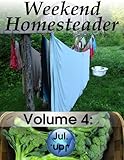 Weekend Homesteader: July