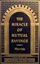 The miracle of mutual savings,: As illustrated by one hundred years of the Bowery Savings Bank,