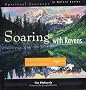 Soaring With Ravens: Visions of the Native American Landscape: Spiritual Journeys in Nature
