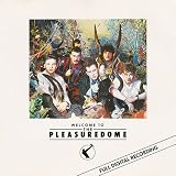 Welcome To the Pleasuredome