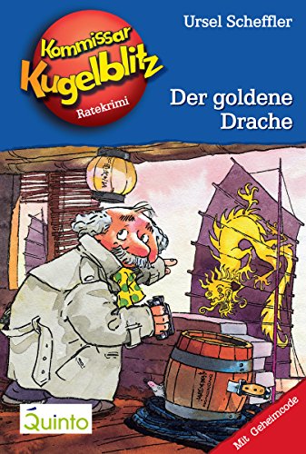 Kommissar Kugelblitz 10. Der goldene Drache: Kommissar Kugelblitz Ratekrimis (German Edition)