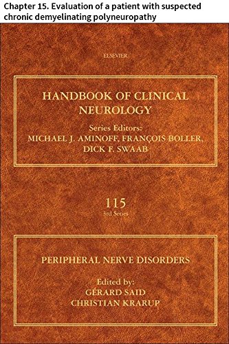 Peripheral Nerve Disorders: Chapter 15. Evaluation of a patient with suspected chronic demyelinating polyneuropathy (Handbook of Clinical Neurology)