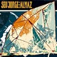 Seu Jorge and Almaz