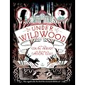 Under Wildwood: The Wildwood Chronicles, Book II