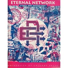 Eternal Network: A Mail Art Anthology