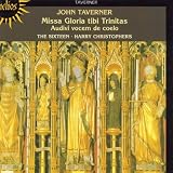 Taverner: Missa Gloria tibi Trinitas