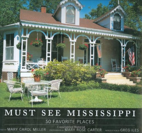 Must See Mississippi: 50 Favorite Places