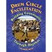 Drum Circle Facilitation: Building Community Through Rhythm