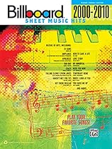 Billboard Sheet Music Hits 2000-2010: Piano/Vocal/Guitar (Billboard Magazine) Billboard Sheet Music Hits 2000-2010: Piano/Vocal/Guitar (Billboard Magazine)