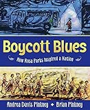 Boycott Blues: How Rosa Parks Inspired a Nation