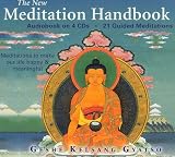 The New Meditation Handbook with Guided Meditations: Meditations to Make Our Life Happy and Meaningful