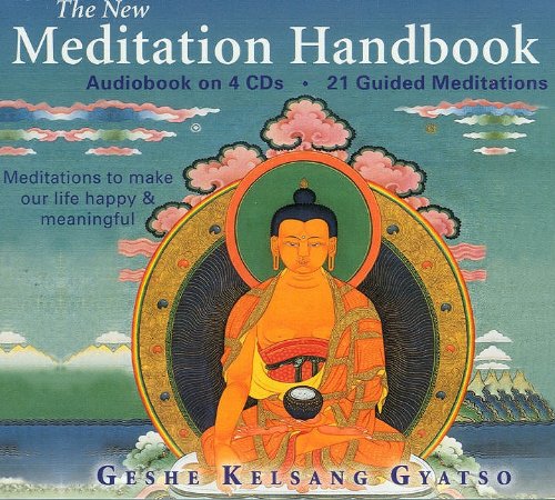 The New Meditation Handbook: Meditations to make our life happy and meaningful