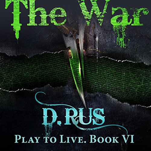 The War: Play to Live, Book 6