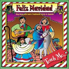 Feliz Navidad: Sing Along and Learn Carols in Spanish (Teach Me)