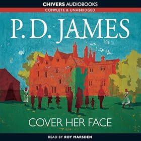 Cover Her Face: Inspector Adam Dalgliesh Series, Book 1 (Unabridged)