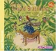 Tief im Urwald Brasiliano. Lieder zum Spielen, Tanzen und Mitmachen: Lieder zum Spielen, Tanzen und Mitmachen. Mit Playbackversionen