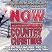 NOW That's What I Call A Country Christmas