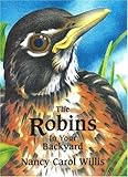 The Robins in Your Backyard (Accelerated Reader Program series) [Hardcover]