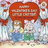 Little Critter: Happy Valentine's Day, Little Critter!