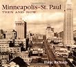 Minneapolis-St. Paul Then and Now