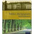 Bilder, die langsam verblassen. Ostpreu�ische Erinnerungen (Rautenberg)