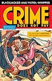Blackjacked and pistol-whipped : the best of Crime Does Not Pay
