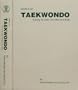 World of taekwondo: Training to unite the mind and body