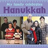 My family celebrates Hanukkah