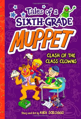 amazon : Tales of a Sixth-Grade Muppet Book 2: Clash of the Class Clowns