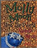 Molly Moon Stops the World (Abridged - 2 Audio Cassettes/3 Hours)
