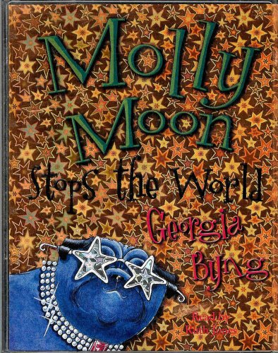 Molly Moon Stops the World (Abridged - 2 Audio Cassettes/3 Hours)