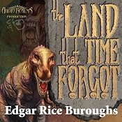 The Land That Time Forgot: The Caspak Trilogy, Book 1 | Edgar Rice Burroughs