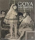 Goya : Les Caprices & Chapman, Morimura, Pondick, Schütte