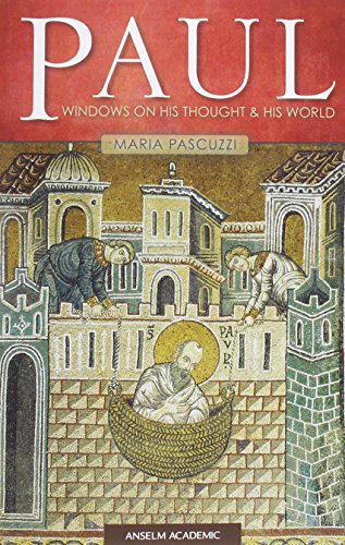 Paul: Windows on His Thought and His World
