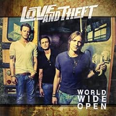 Love And Theft World Wide Open lyrics