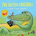 The World Book Day Selfish Crocodile Counting Book