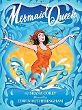 Mermaid Queen: The Spectacular True Story Of Annette Kellerman, Who Swam Her Way To Fame, Fortune & Swimsuit History!