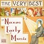 Very Best of Naxos Early Music