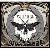 Awakened ~ As I Lay Dying