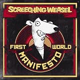 Screeching Weasel First World Manifesto