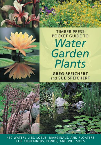 Timber Press Pocket Guide to Water Garden Plants (Timber Press Pocket Guide)