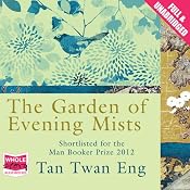 The Garden of Evening Mists | [Tan Twan Eng]